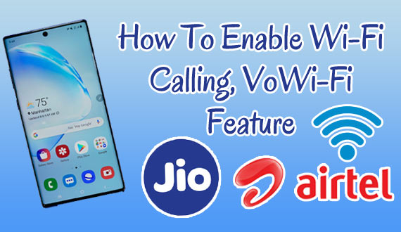 How to Enable Wi-Fi Calling, VoWiFi Feature