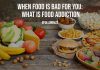 When Food Is Bad for You What Is Food Addiction